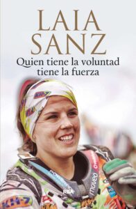 Laia Sanz, quien tiene la voluntad tiene la fuerza
