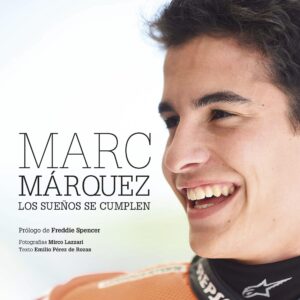 Marc Márquez, Los Sueños de Cumplen