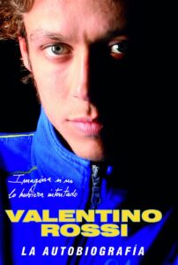 Valentino Rossi La Autobiografía