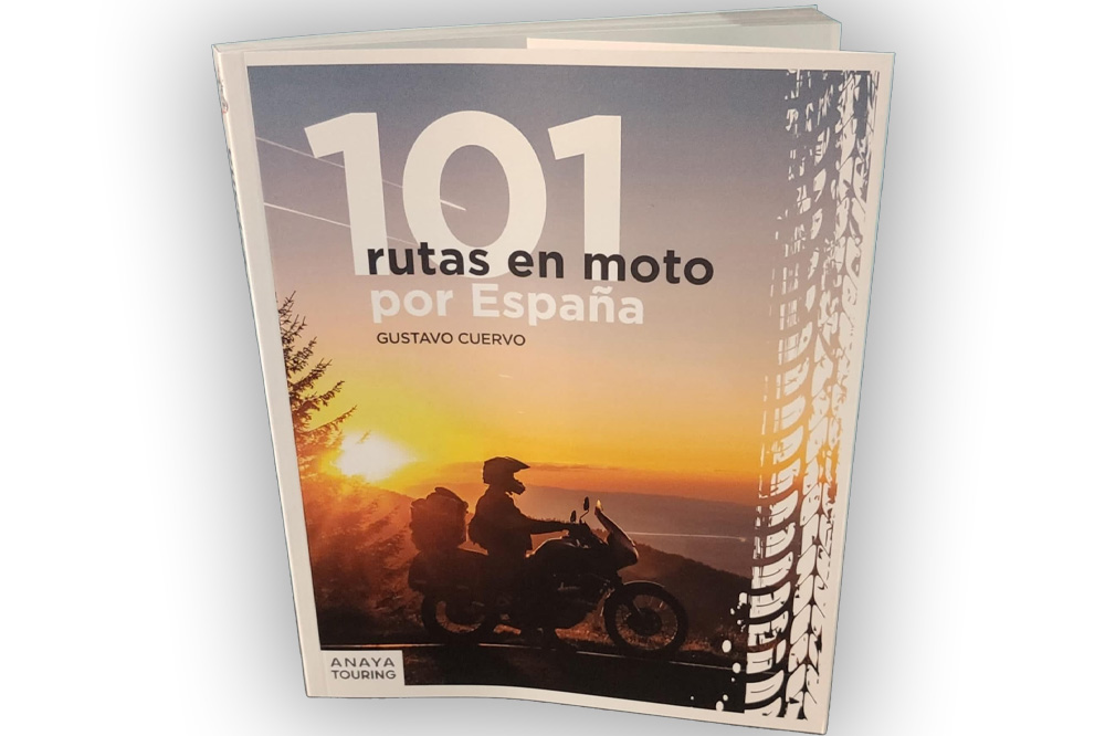 101 Rutas en Moto por España: El libro definitivo